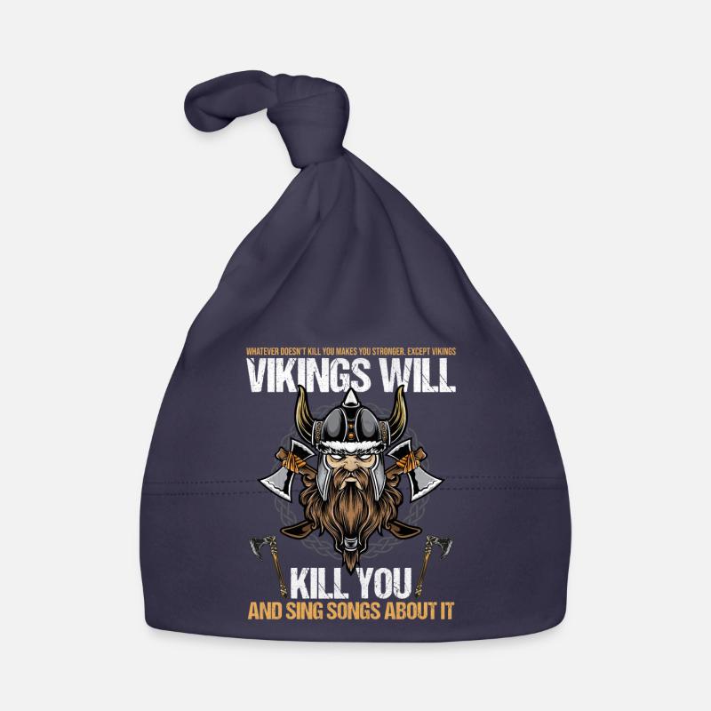Vikings Will Kill You And Sing Songs About It Organic Baby Cap