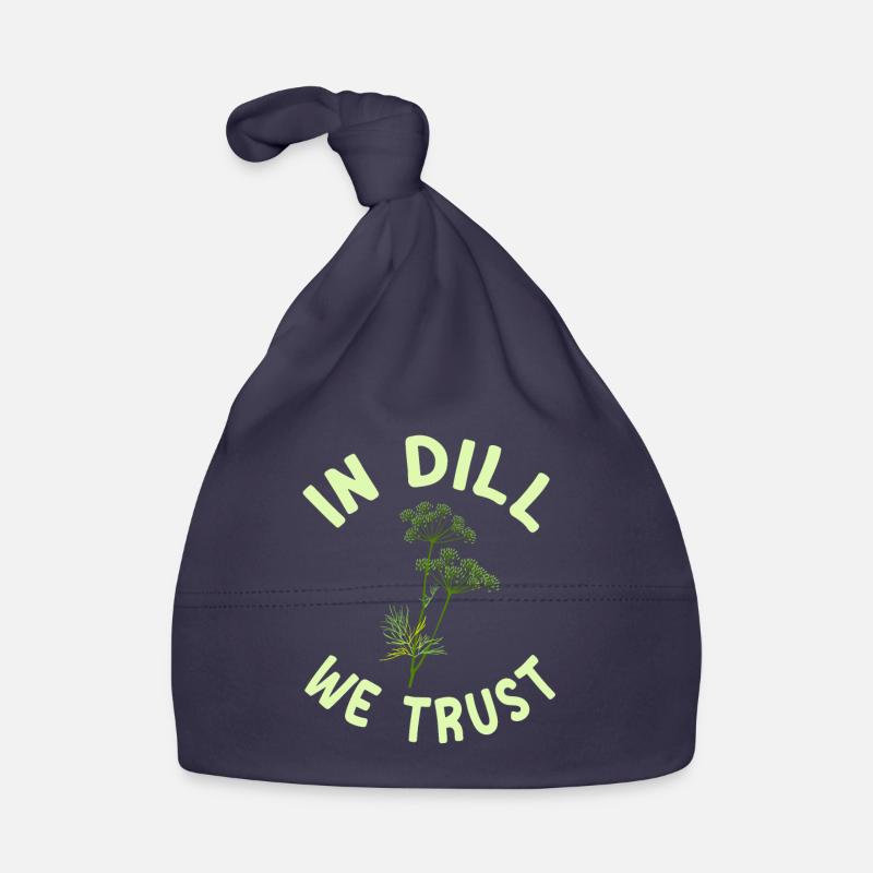 We trust in dill Organic Baby Cap