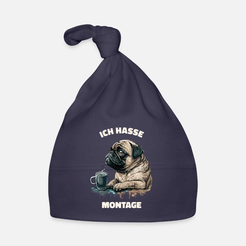 Ich hasse Montage! Mops Hund Baby Bio-Mütze