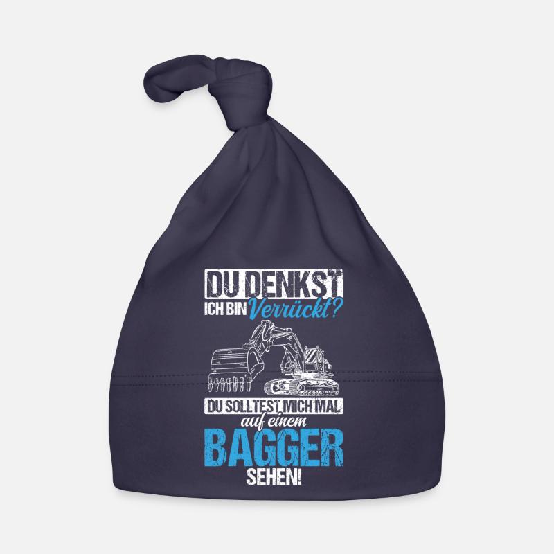 Du Denkst Ich Bin Verrückt? Baggerfahrer Geschenk Baby Bio-Mütze