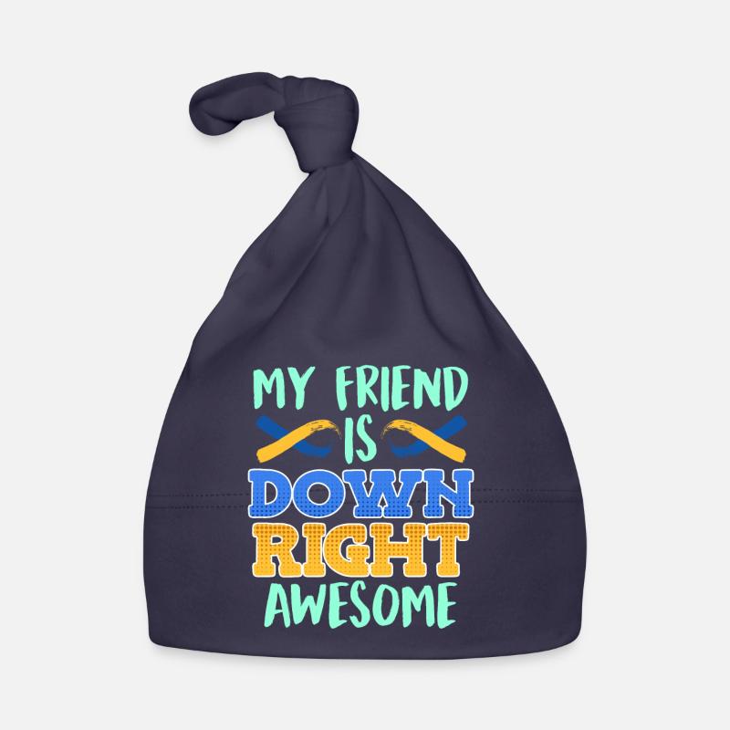 Down Syndrome Friend is Down Right Awesome Organic Baby Cap
