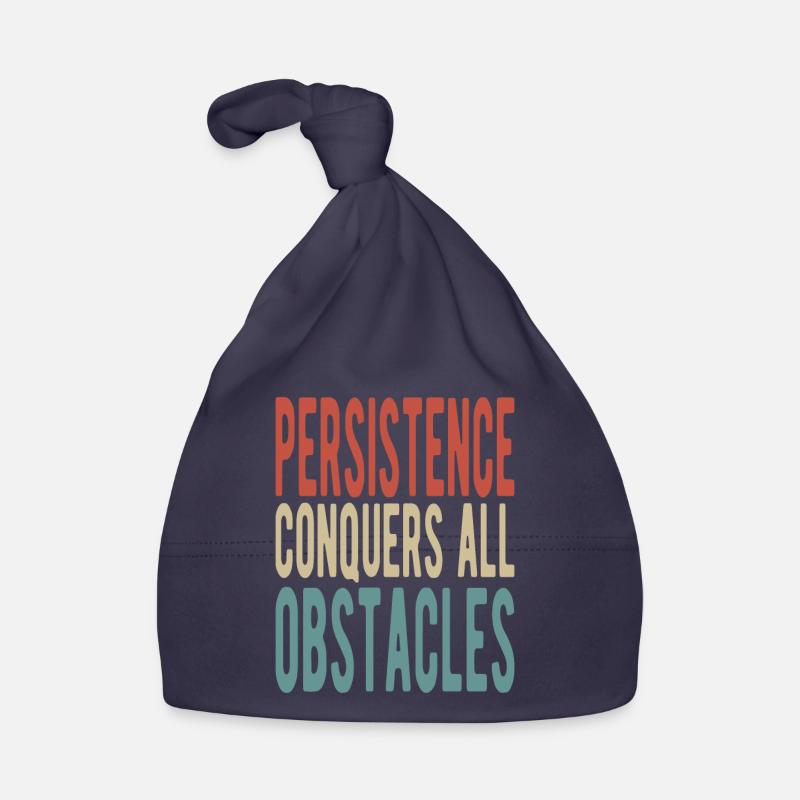 Persistence conquers all obstacles Organic Baby Cap