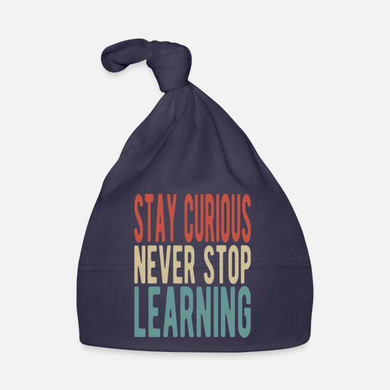 Stay curious, never stop learning Baby Bio-Mütze