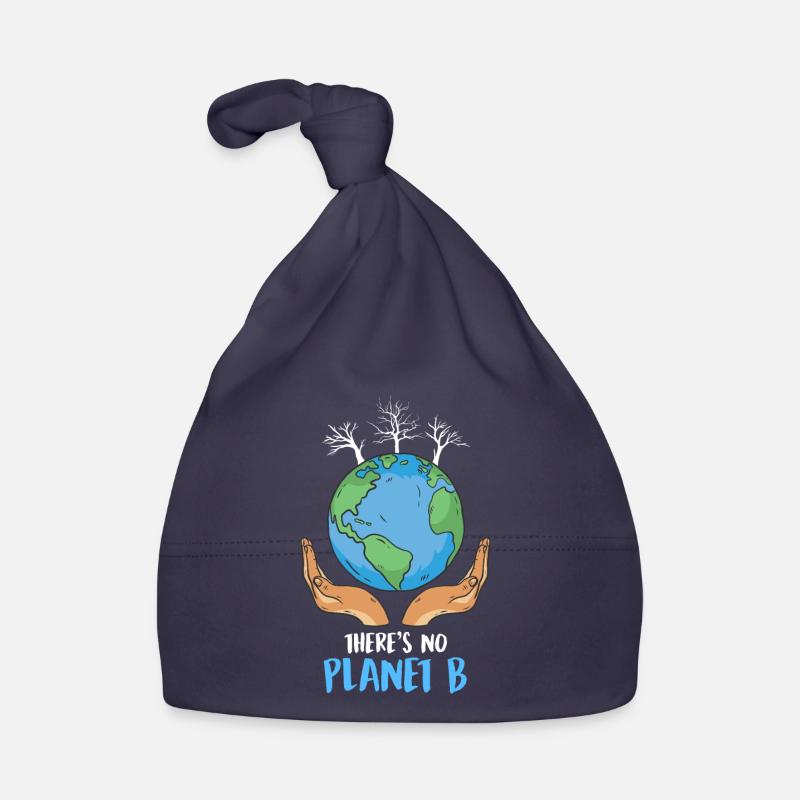 There is no Planet B Environmental Protection Mission Earth Organic Baby Cap