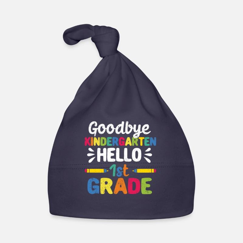 Goodbye Kindergarten Hello first grade Organic Baby Cap