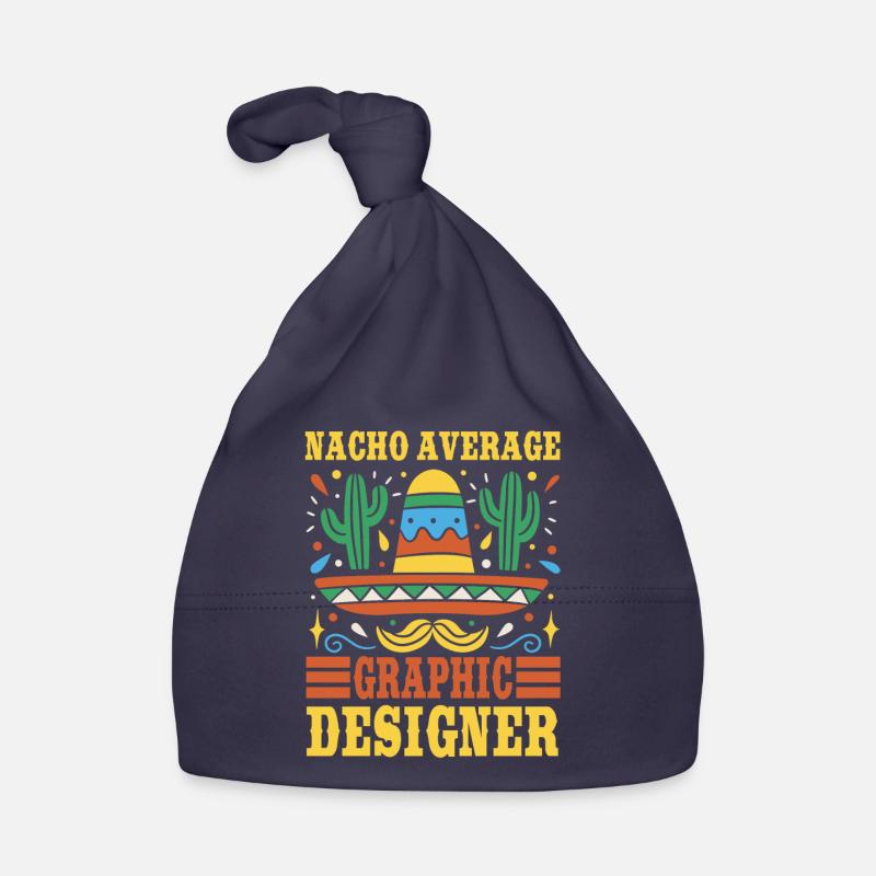 Nacho Average Graphic Designer Organic Baby Cap