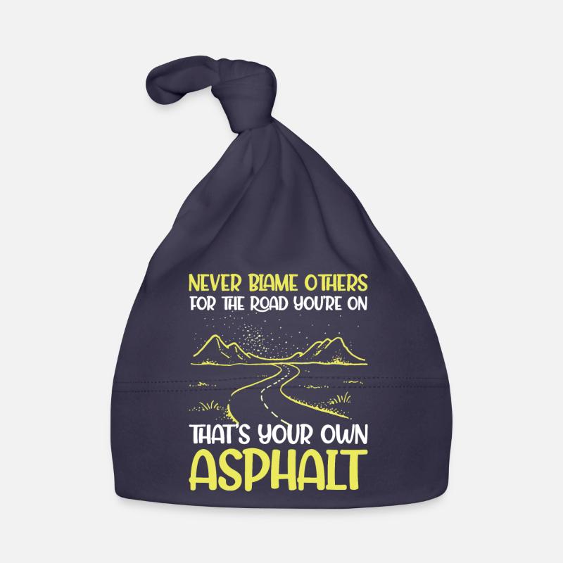 Never Blame Others For Road You`re On Organic Baby Cap