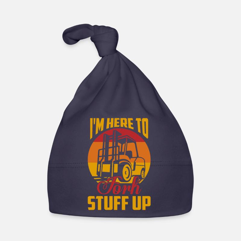 Je suis ici pour forker Stuff Up Driver Forklifter Opera Bonnet bio Bébé