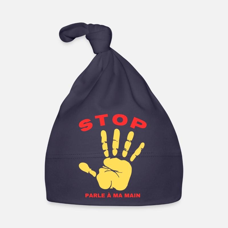 Stop Parle à ma main- Design de main drôle - Bonnet bio Bébé - marine