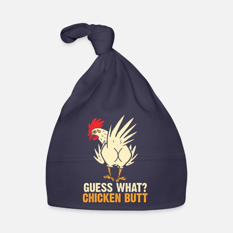 Drôle Devinez quoi ? Cul de poulet ! Bonnet bio Bébé
