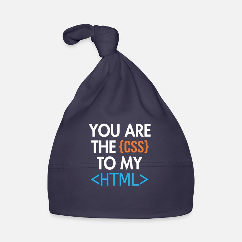 You are the CSS to my HTML Developer Coder Baby Bio-Mütze