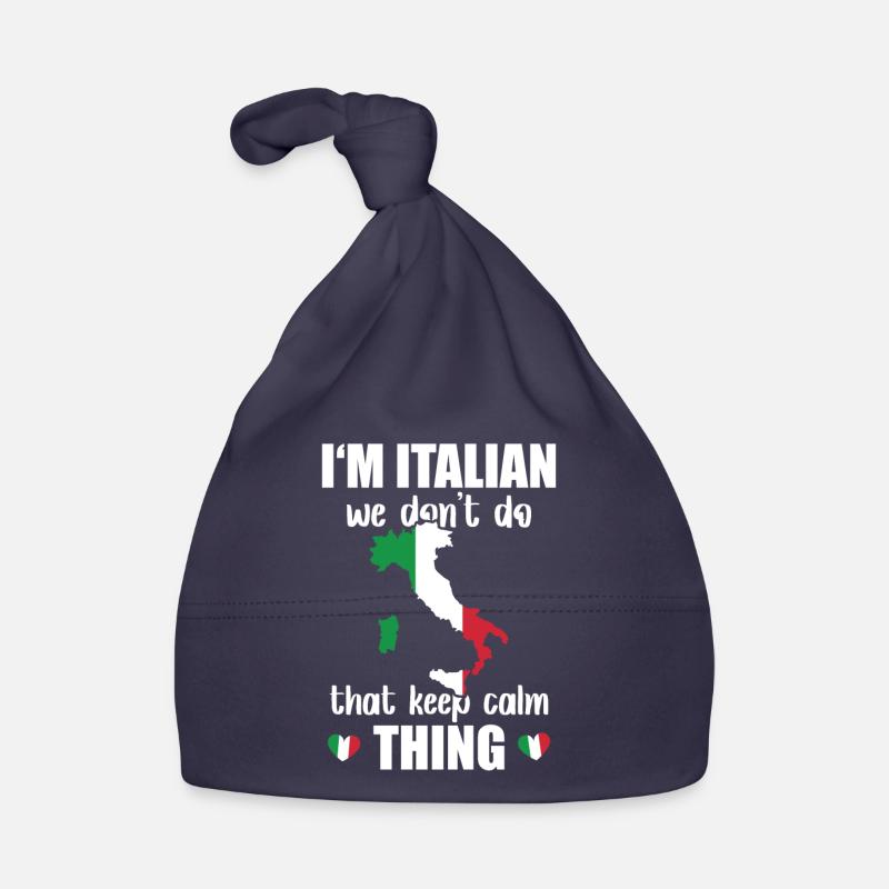Italian Don't Do Keep Calm Thing Nationality Organic Baby Cap