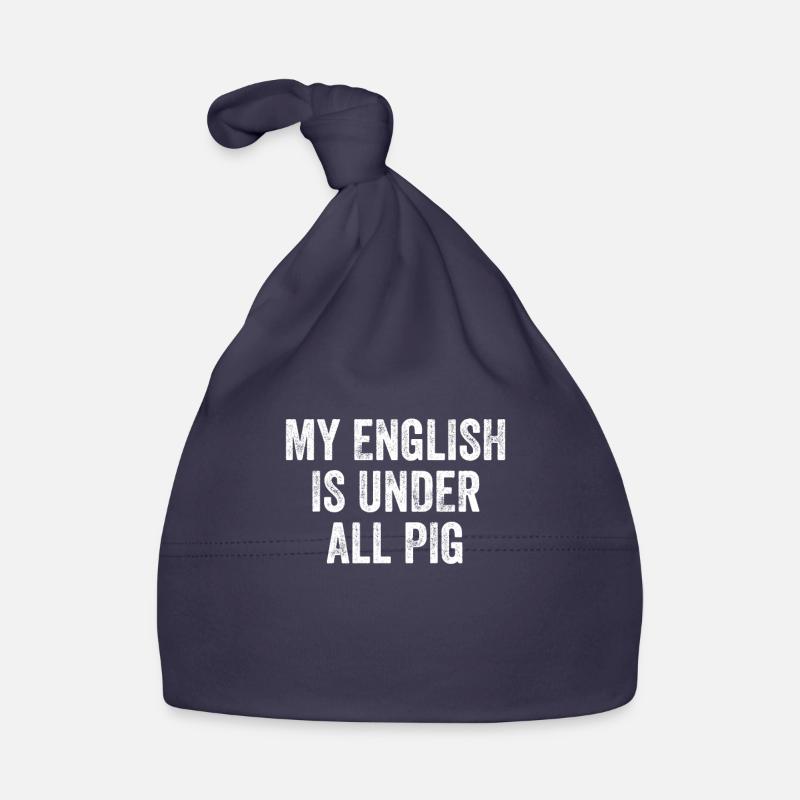Mon anglais est sous tout le danglais de cochon Bonnet bio Bébé