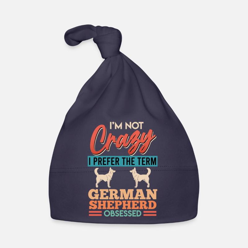 Schäferhund Besitzer NOT CRAZY PREFER OBSESSED Baby Bio-Mütze