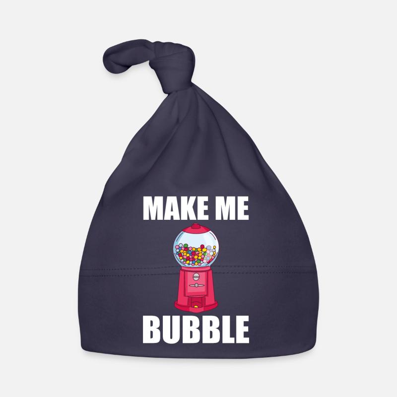 Kaugummi Automat Spruch - Make Me Bubble Baby Bio-Mütze