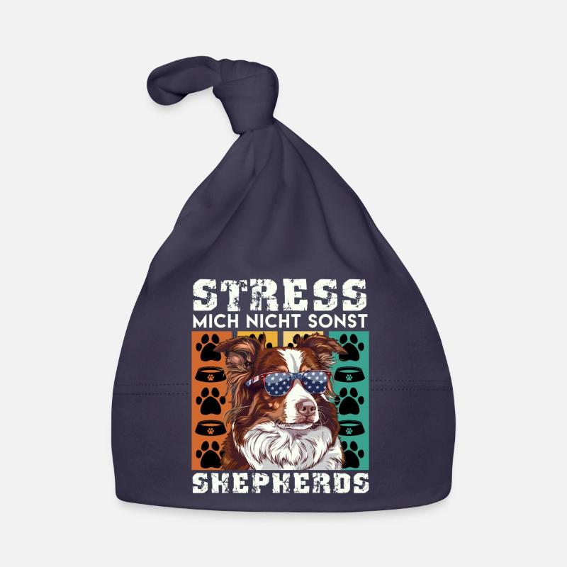 Aussie STRESS ME NOT ELSE SHEPHERDS Funny Organic Baby Cap