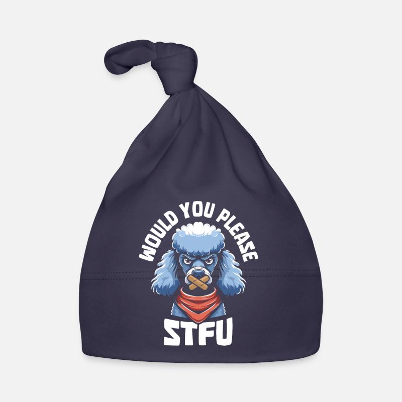 Poodle Stfu Would You Please Shut Up Organic Baby Cap