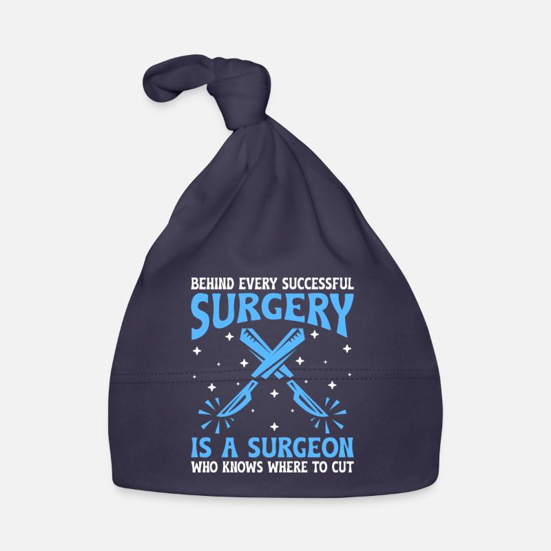 Behind Every Successful Surgery Is A Surgeon Surge Organic Baby Cap