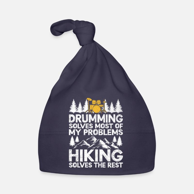 Drumming Solves Most Of My Problems Hiking Solves Organic Baby Cap