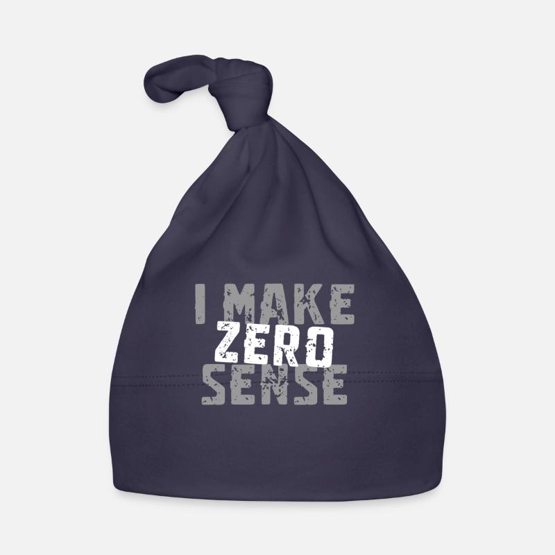 I Make Zero Sense Baby Bio-Mütze