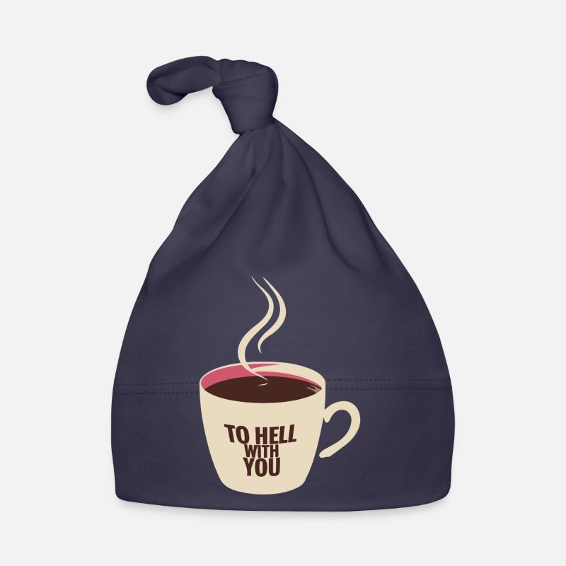 COFFEE TO HELL WITH YOU Organic Baby Cap