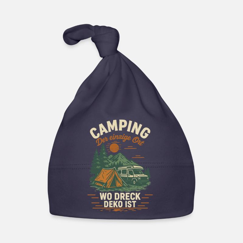 Camping Der Einzige Ort Wo Dreck Deko Ist Camper Baby Bio-Mütze