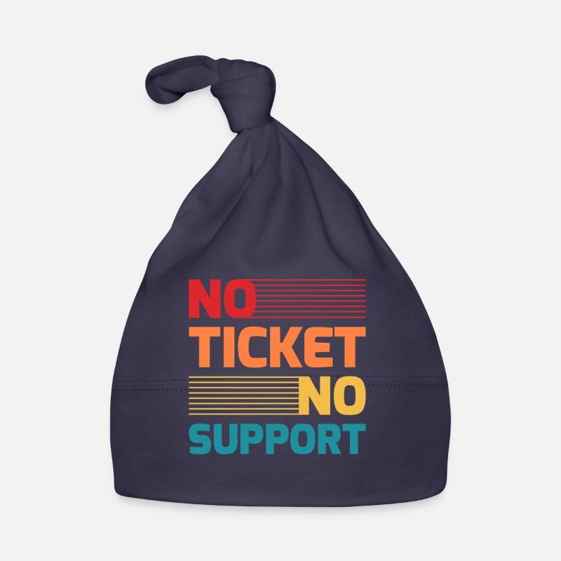 No Ticket No Support IT Hotline Administrator Nerd Baby Bio-Mütze