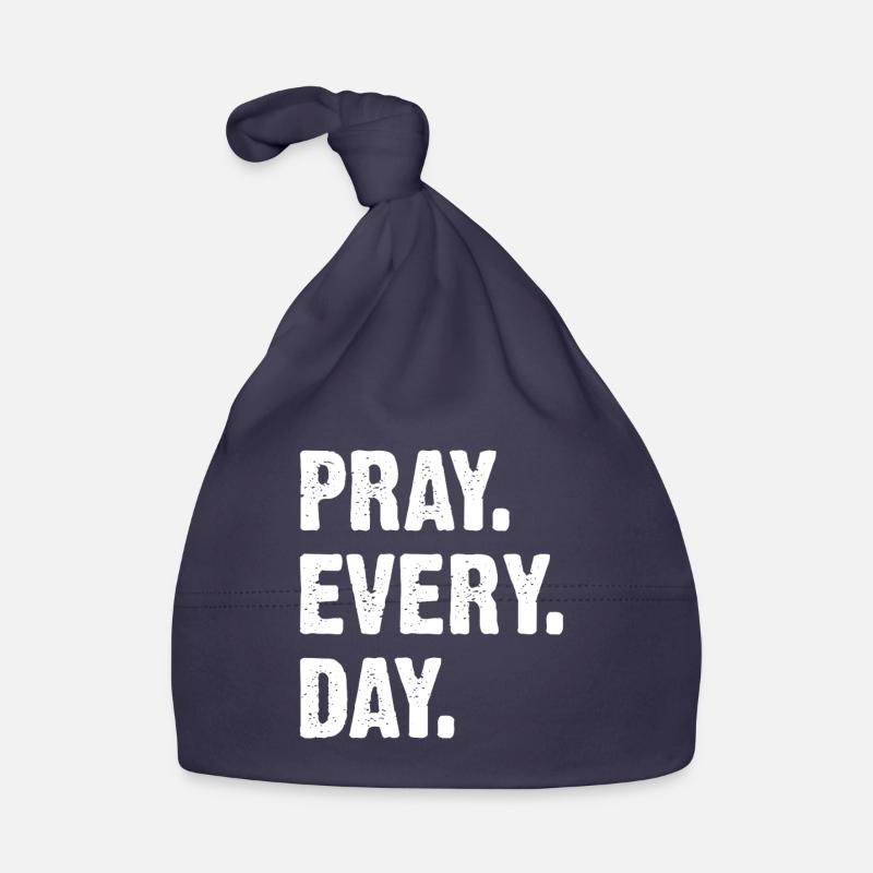 Praying Every Day – Strong Typography Organic Baby Cap
