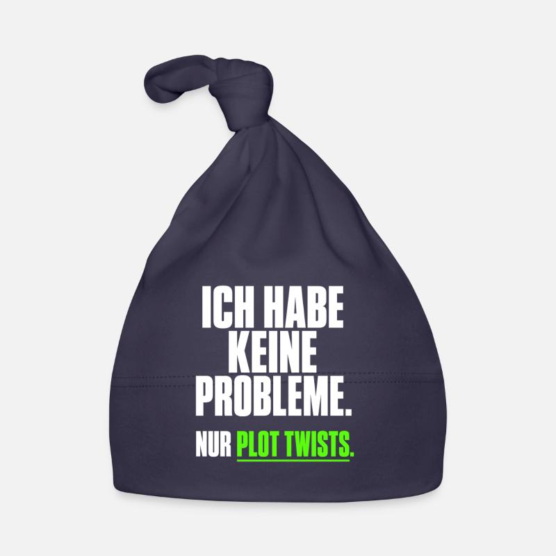 Ich habe keine Probleme Plot Twists Baby Bio-Mütze