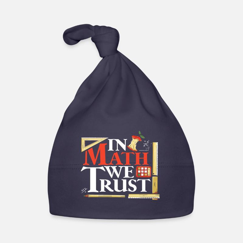 En mathématiques, nous faisons confiance aux mathématiciens mathématiciens Bonnet bio Bébé