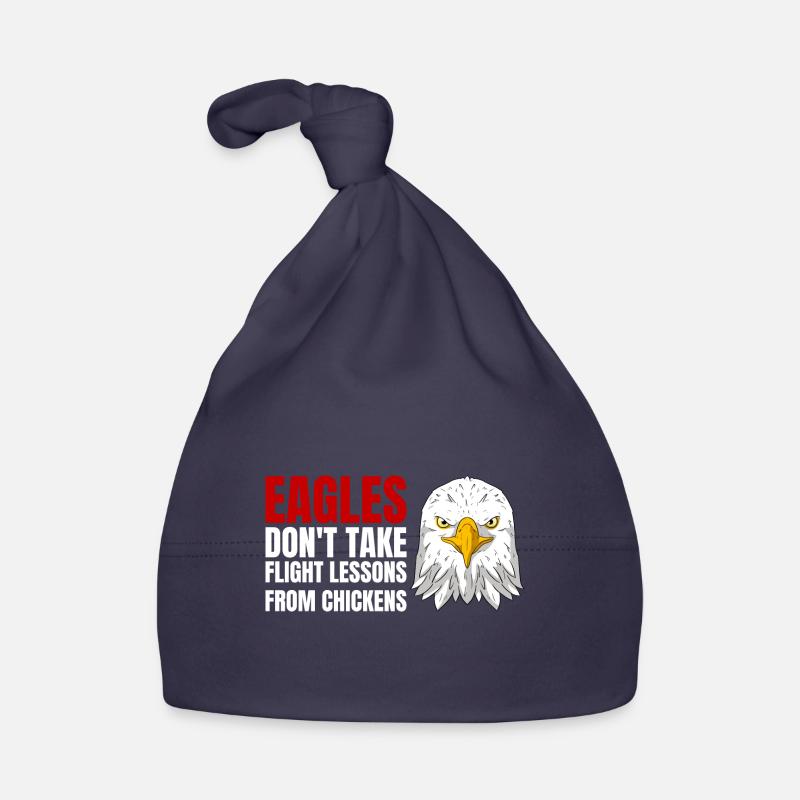 Eagles Don't Take Flight Lessons From Chickens Organic Baby Cap