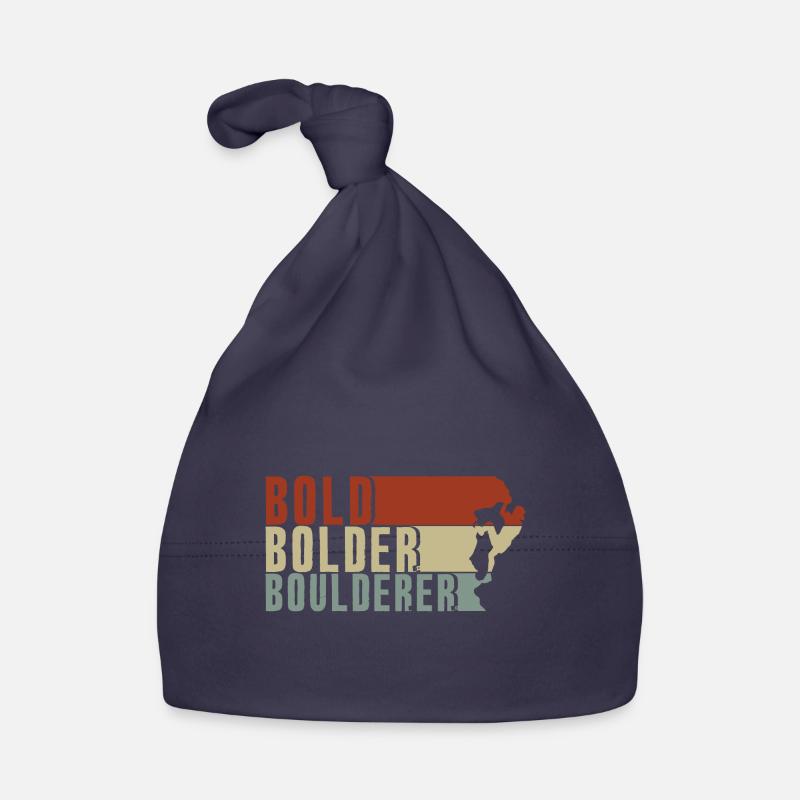 Bold Bolder Boulderer Bouldering Bouldering Organic Baby Cap