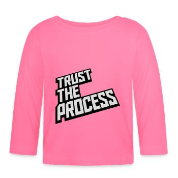 trust the process Zitat - Baby Bio-Langarmshirt - Azalea - Vorne