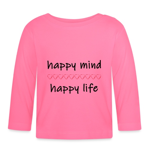 happy mind - happy life - Baby Bio-Langarmshirt