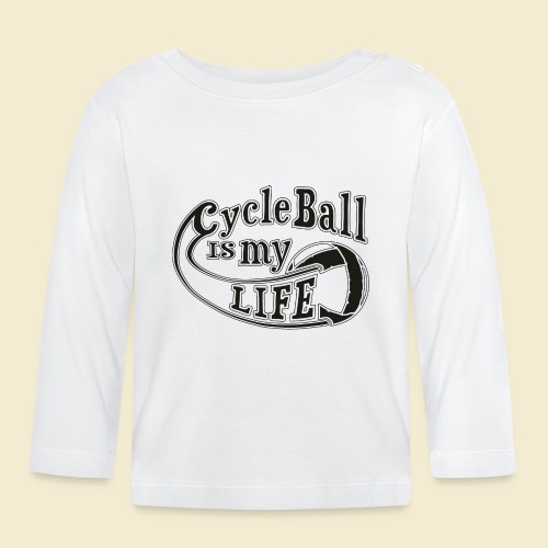 Radball | Cycle Ball is my Life - Baby Bio-Langarmshirt