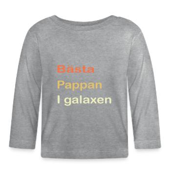 Best Dad in the Galaxy - Organic Baby Long Sleeve T-Shirt - heather grey - Front