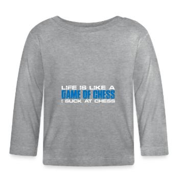 La vie est comme une partie d’échecs, je suce aux échecs 4 - T-shirt manches longues bio Bébé - gris chiné - Devant