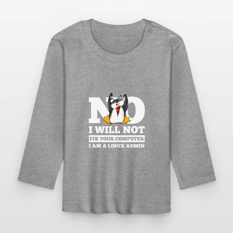 Linux SysAdmin Hacker Coder Penguin Computer Fix Organic Baby Long Sleeve T-Shirt