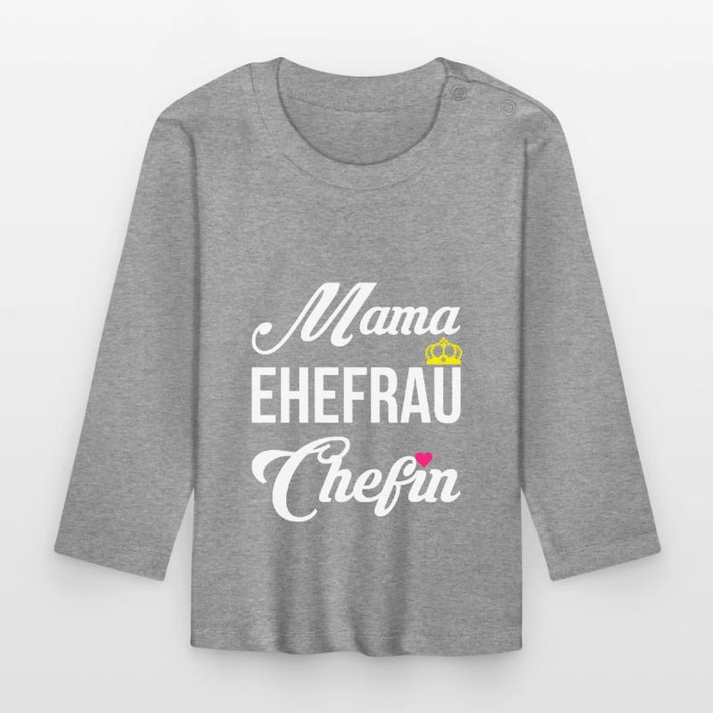 Mama Ehefrau Chefin Muttertag Mutter Geschenk Baby Bio-Langarmshirt