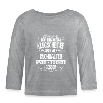 Buchhalter Buchhaltung Finanzbuchhaltung Spruch - Baby Bio-Langarmshirt - Grau meliert - Vorne