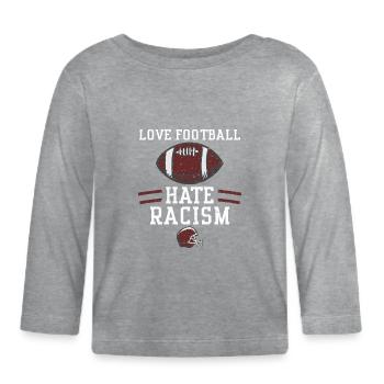 Amour Football Haine Racisme - T-shirt manches longues bio Bébé - gris chiné - Devant