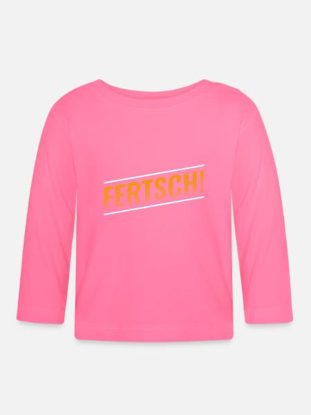FERTSCH! SÄCHSISCH - Baby Bio-Langarmshirt - Azalea