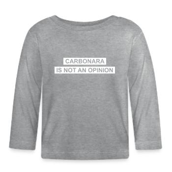 Carbonara n’est pas une opinion - T-shirt manches longues bio Bébé - gris chiné - Devant
