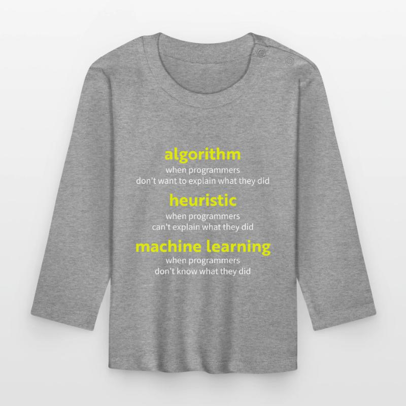 Algorithm when programmers don't want to explain w Organic Baby Long Sleeve T-Shirt
