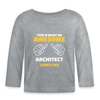 Voici à quoi ressemble un architecte génial - T-shirt manches longues bio Bébé - gris chiné - Devant