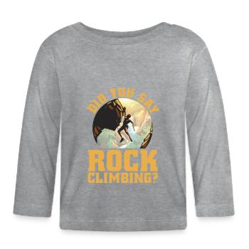 Rock Climbing For Rock Climber Mountain Climbing - Organic Baby Long Sleeve T-Shirt - heather grey - Front