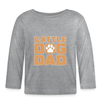 Cattle Dog Dad Heeler Propriétaire - T-shirt manches longues bio Bébé - gris chiné - Devant