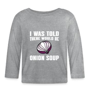 Onion soup - Organic Baby Long Sleeve T-Shirt - heather grey - Front