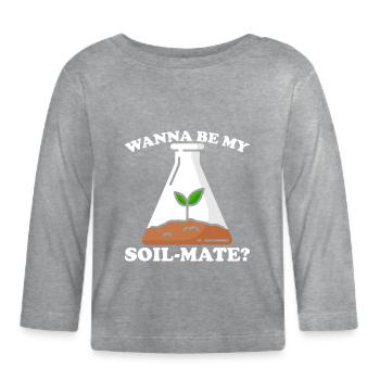 Soil Scientist Agricultural Scientist - Organic Baby Long Sleeve T-Shirt - heather grey - Front