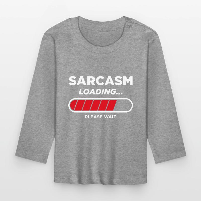 Sarkasmus-Laden Baby Bio-Langarmshirt